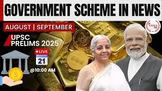 Important Government Scheme in NEWS | August / September | UPSC Prelims 2025  @CivilsPhodo 