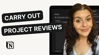 Carrying Out Project Reviews in Notion (+ Free Template)