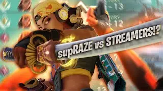supRAZE vs STREAMERS!