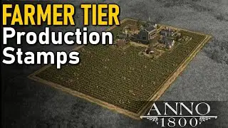 FARMER PRODUCTION Stamp Layouts | Anno 1800