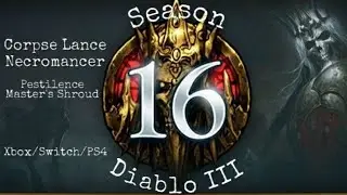 Corpse Lance Necromancer | Pestilence Masters Shroud | Diablo 3 | Season 16 | Xbox/Switch/PS4