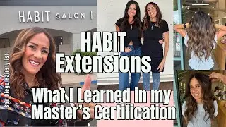 Habit Hand Tied Extensions, what I learned at my master's certification