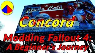 Modding Fallout 4: A Beginner's Journey (Concord & the Minutemen)