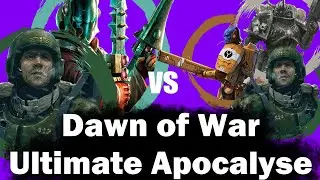 Dawn of War Ultimate Apocalypse: 3 vs 3 Imperial Guard, Eldar vs Chaos, Tau, Imperial Guard