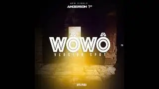 Anderson 1er - Wôwô (Version Spot)