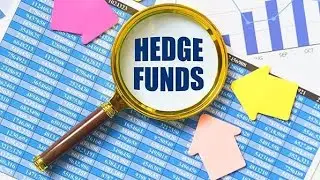 Hedge Funds Explained: How They Work and Why They Matter