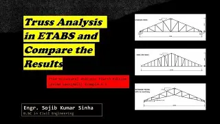 Uncovering the Secrets of Truss Analysis in ETABS -- Comparing the Results!