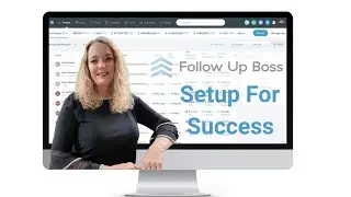 Secrets To Set Up Success Using Follow Up Boss