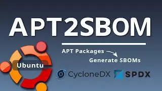 Apt2SBOM | Scan Your Ubuntu Environments with apt2sbom!