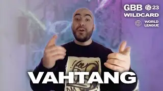 VAHTANG – Grand Beatbox Battle 2023: World League Solo Wildcard 
