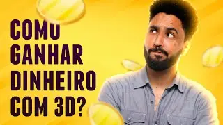 Como ganhar dinheiro com 3D? - Venda de assets online