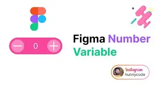 Figma Number variable prototyping | Figma Variables