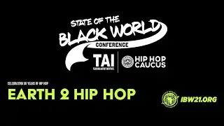 State of the Black World: Hip Hop Summit - Session Two