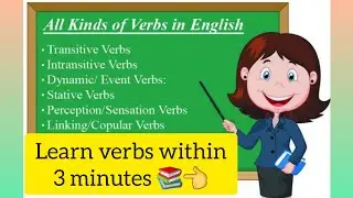 Learn all kinds of verb within 3 minutes with examples