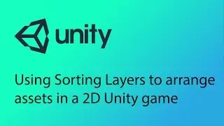 Unity 2D Game Design Tutorial 7 - Fix disappearing assets and using Sorting Layers