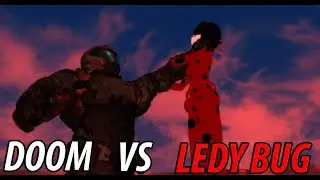 Doom Slayer vs Ledy Bug and Cat Noir ( Дум против Леди баг и Супер Кота)
