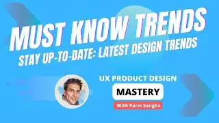 Must Know UX UI Design Trends! Stay Up-To-Date 2023