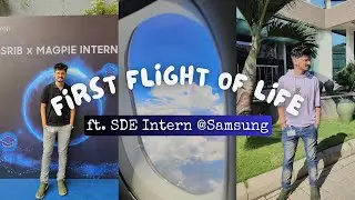 Samsung Internship Experience | SRIB | First Flight | A week in Bangalore | Bagmane Tech Park