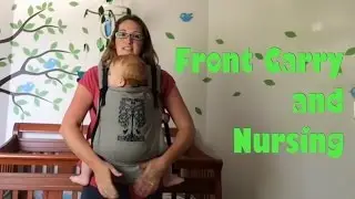 How to Front Carry And Nurse in a ssc Tula or Ergo Style Carrier