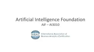 Artificial Intelligence Foundation - AIF - IABAC Global Certifications
