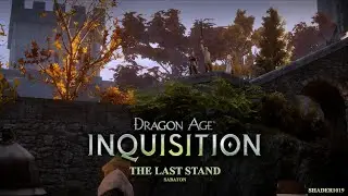 Dragon Age: Inquisition [GMV] - The Last Stand
