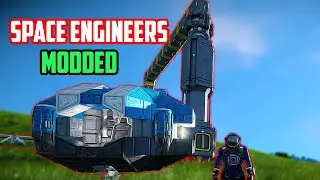 Space Engineers Modded Gameplay. Ep 1