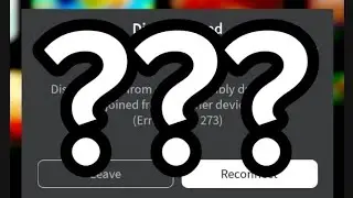 ROBLOX CHANGED ERROR CODES 264 AND 273
