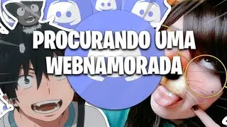 COMO CONSEGUIR UMA WEBNAMORADA NO DISCORD