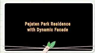 Pejaten Park Residence with Dynamic Facade