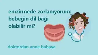 Emzirmede zorlanıyorum:  Bebeğin dil bağı olabilir mi?