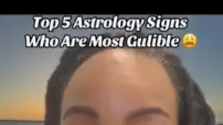 Top 5 Astrology Signs That Are The Most Gullible 🥴