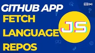 JavaScript GitHub App  - Fetch Language Repos