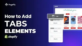 How to Add Tabs to Shopify with PageFly Tabs Element | PageFly Tutorial