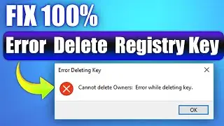 Fix "Error Deleting Key" Error in delete Registry | Cannot Delete Google : Error While Deleting Key