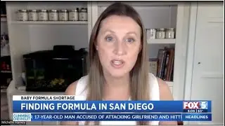 San Diego FOX 5 and San Diego Channel 10 News story on the 2022 formula shortage.