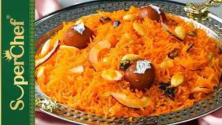 Zarda Recipe for Meethi Eid | Traditional Meetha for Eid by SuperChef