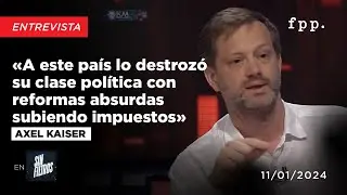 Axel Kaiser:«A este país lo destrozó su clase política con reformas absurdas subiendo impuestos»