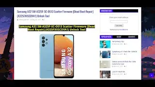 Samsung Galaxy A32 SM-A325F Dead Boot Repair Scatter Firmware A325FXXSCDYA1 | Unlock Tool Tested