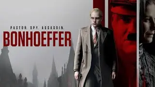 Bonhoeffer: Pastor. Spy. Assassin - Film Review
