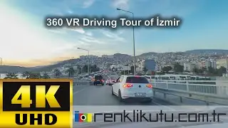 360 VR Driving Tour Of İzmir