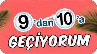 9'dan 10'a Geçiyorum ↗️Lisenin İlk Yılı Bitti 💪