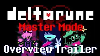 DELTARUNE MASTER MODE: The Overview Trailer! (Deltarune Mod)