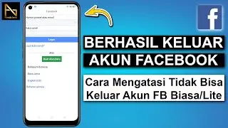 Cara Mengatasi Akun Facebook Tidak Bisa Keluar di FB Biasa/Lite | Perbaiki Akun FB Tidak Bisa Logout