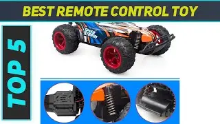 Top 5 Best Remote Control Toy in 2023