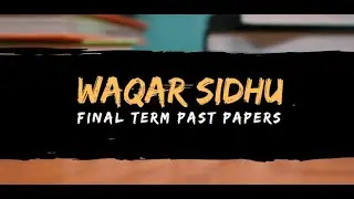 Finalterm Past Papers Waqar Finalterm Past Papers