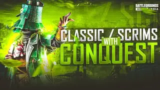 Classic And Scrims Bgmi Live| With CONQUEST