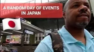 A RANDOM DAY OF EVENTS IN JAPANa 🇯🇵  VLOG 66.
