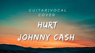 Hurt - Johnny Cash | Cover Song |