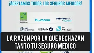 SEGURO MEDICO LA RAZON POR LA QUE LO RECHAZAN TANTO