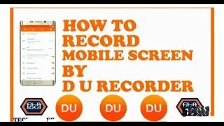 how to record your mobile screen for free | Du recoder .(hindi).mobile screen recording app.free